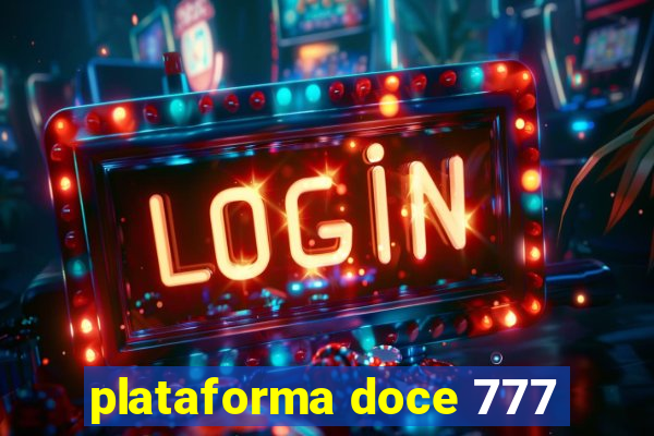 plataforma doce 777