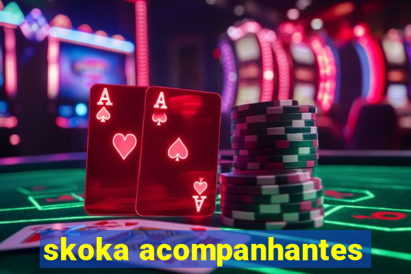 skoka acompanhantes