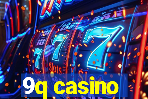 9q casino