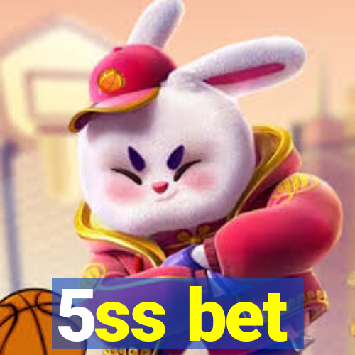 5ss bet