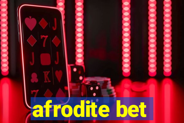 afrodite bet