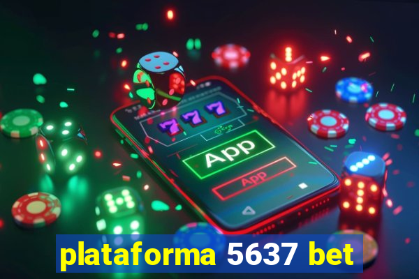 plataforma 5637 bet