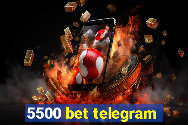 5500 bet telegram