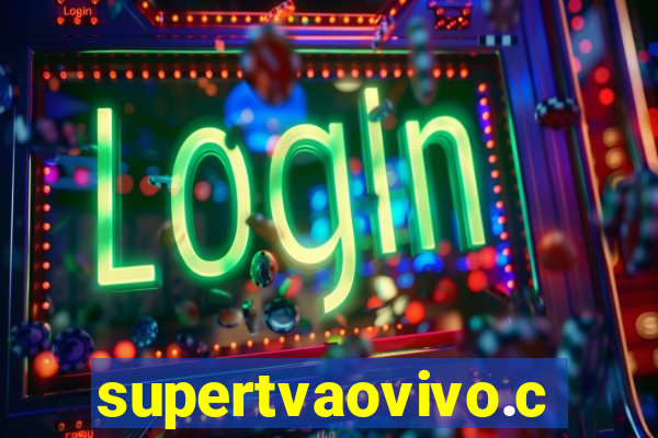 supertvaovivo.com