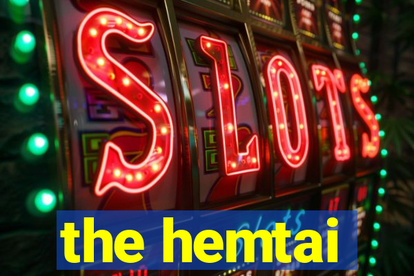 the hemtai