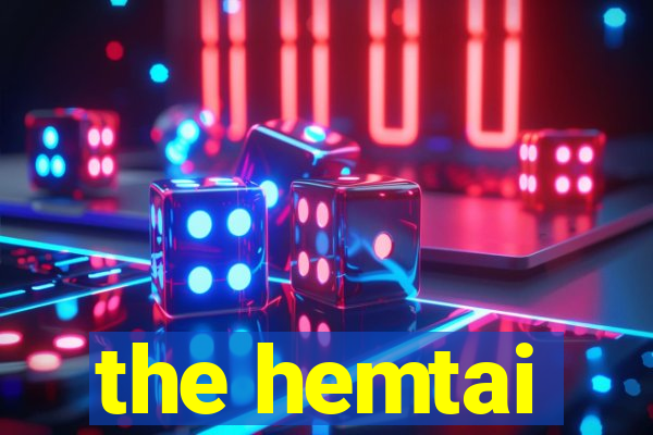 the hemtai