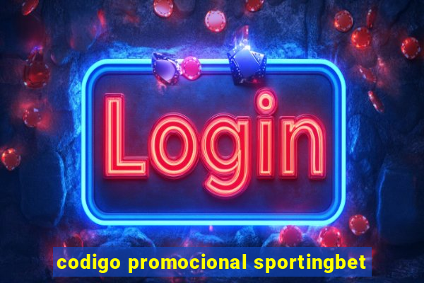 codigo promocional sportingbet