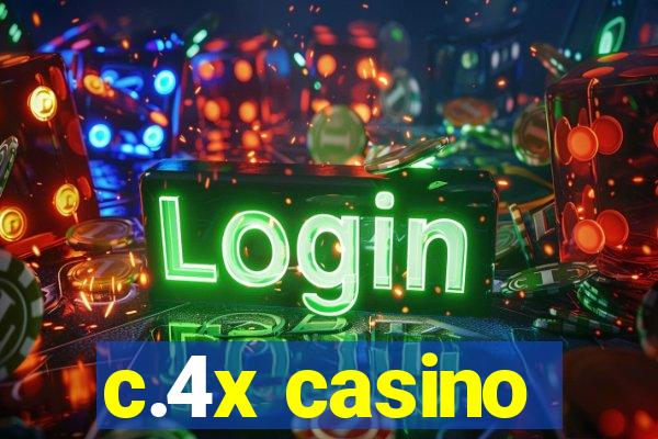 c.4x casino