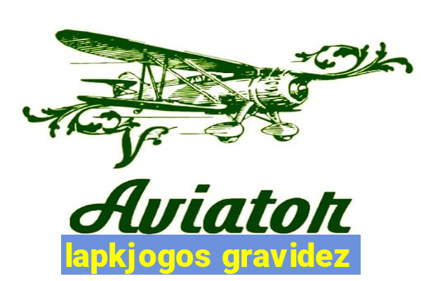 lapkjogos gravidez