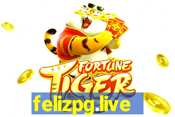 felizpg.live