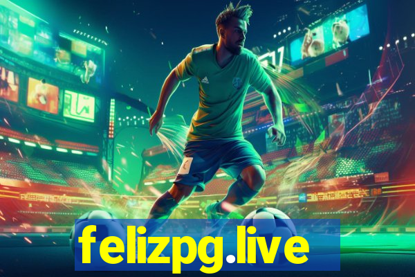 felizpg.live