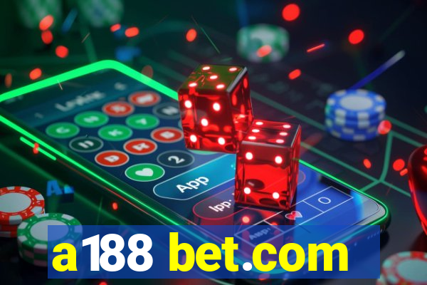 a188 bet.com