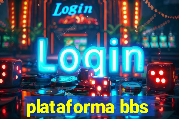 plataforma bbs