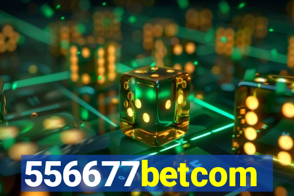 556677betcom