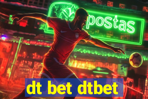 dt bet dtbet