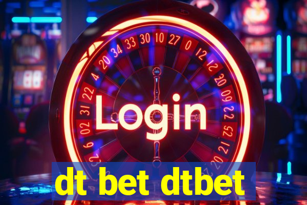 dt bet dtbet