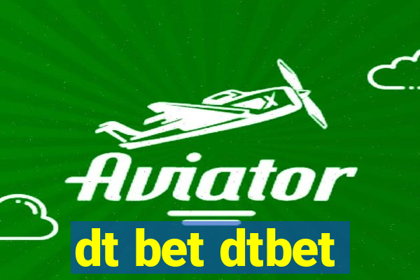 dt bet dtbet