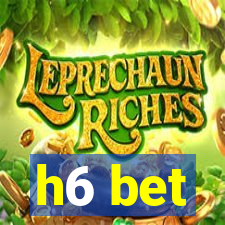 h6 bet