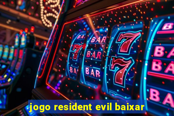 jogo resident evil baixar