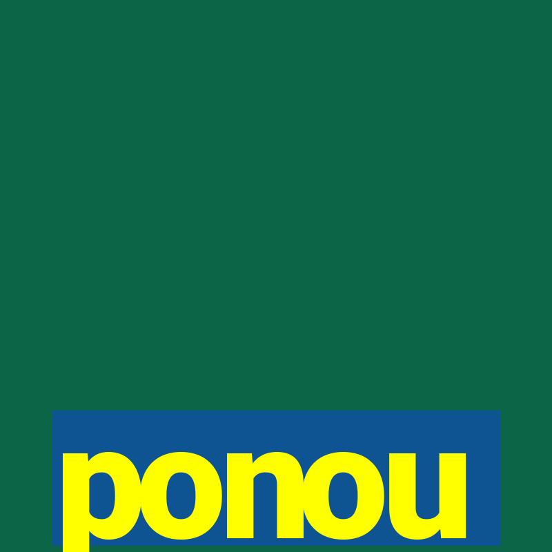 ponou