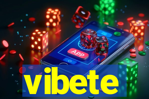 vibete