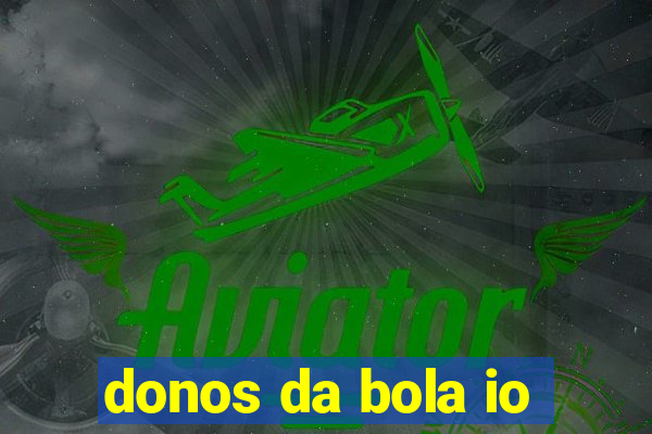 donos da bola io