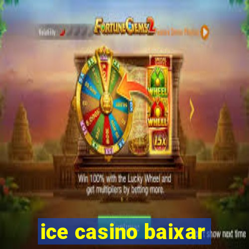 ice casino baixar