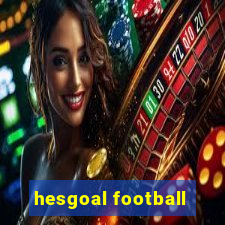 hesgoal football