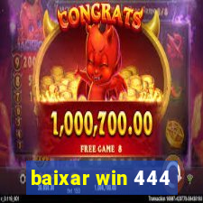 baixar win 444