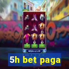 5h bet paga