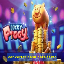 converter hash para texto