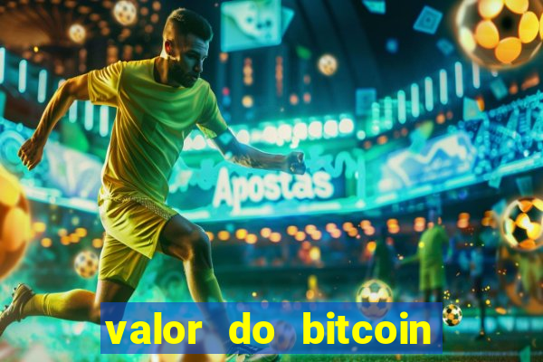 valor do bitcoin em 2020 em reais