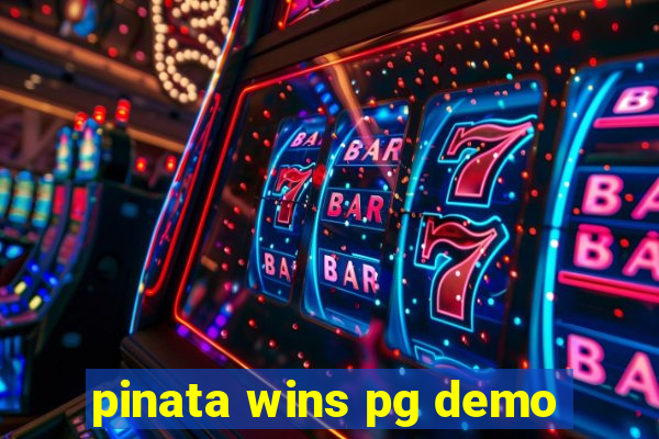 pinata wins pg demo