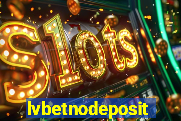 lvbetnodeposit