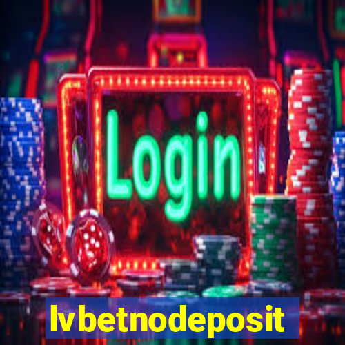 lvbetnodeposit