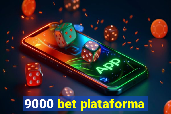 9000 bet plataforma