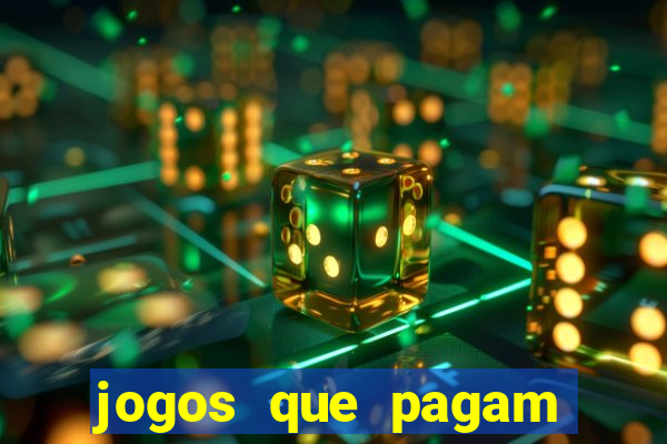 jogos que pagam dinheiro de verdade 2024