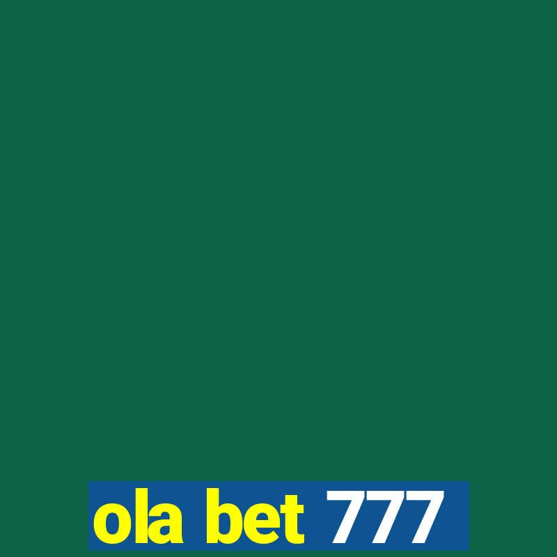 ola bet 777