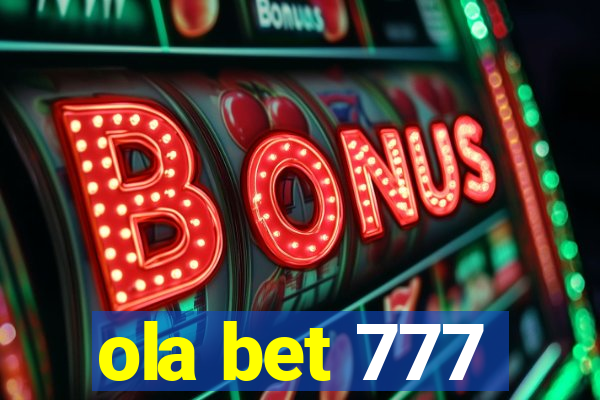 ola bet 777