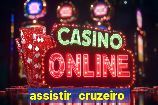 assistir cruzeiro ao vivo futemax