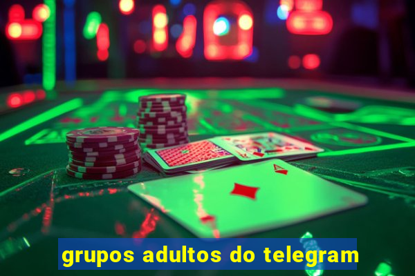 grupos adultos do telegram