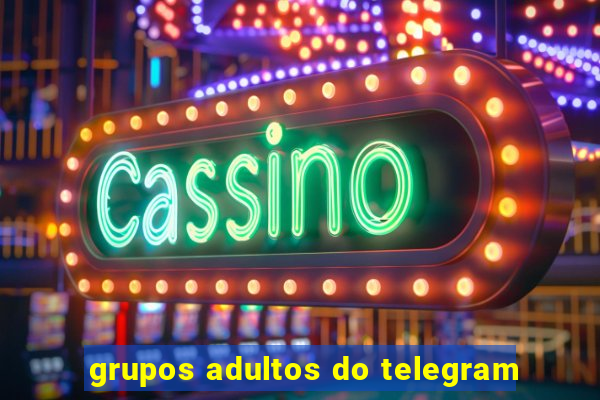 grupos adultos do telegram