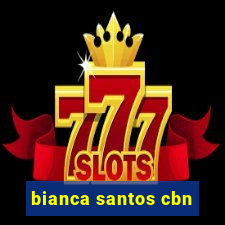 bianca santos cbn