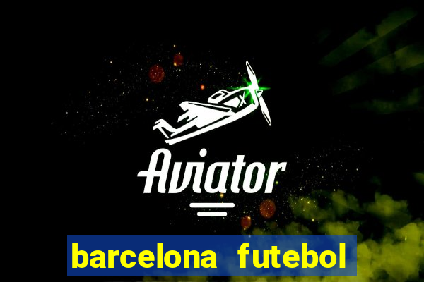 barcelona futebol play hd