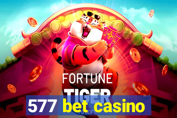 577 bet casino