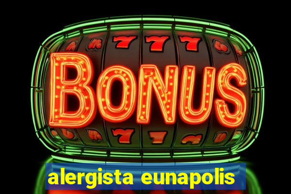 alergista eunapolis