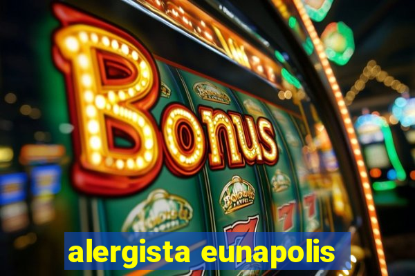 alergista eunapolis