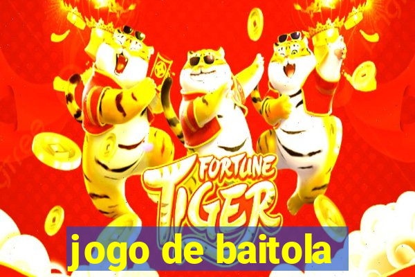 jogo de baitola