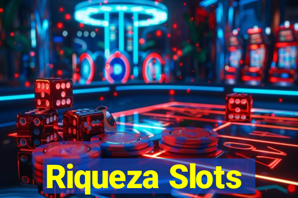 Riqueza Slots