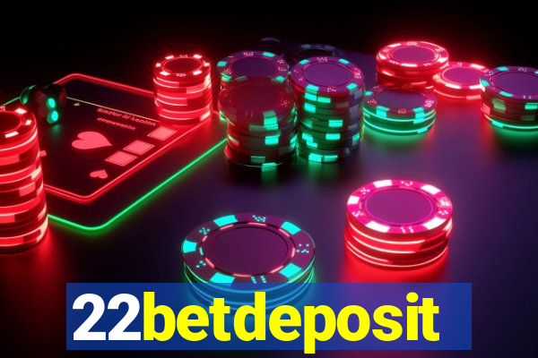 22betdeposit